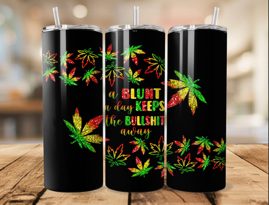 A blunt a day 20oz tumbler