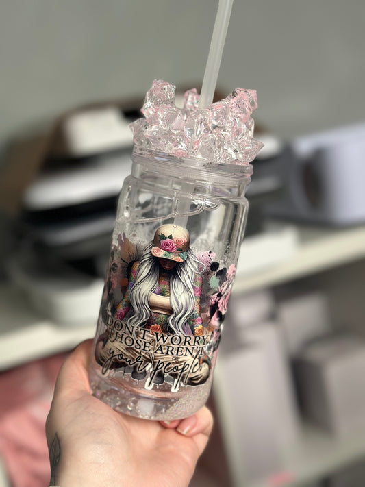 Those aren’t your people snow globe tumbler