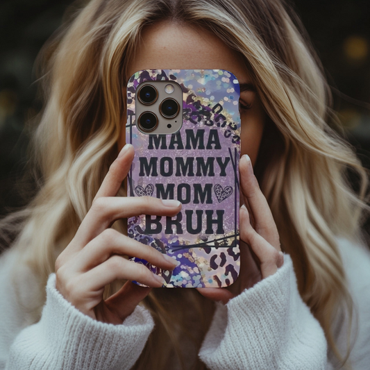 Mama mommy mom bruh phone case