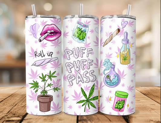 Puff puff pass 20oz tumbler